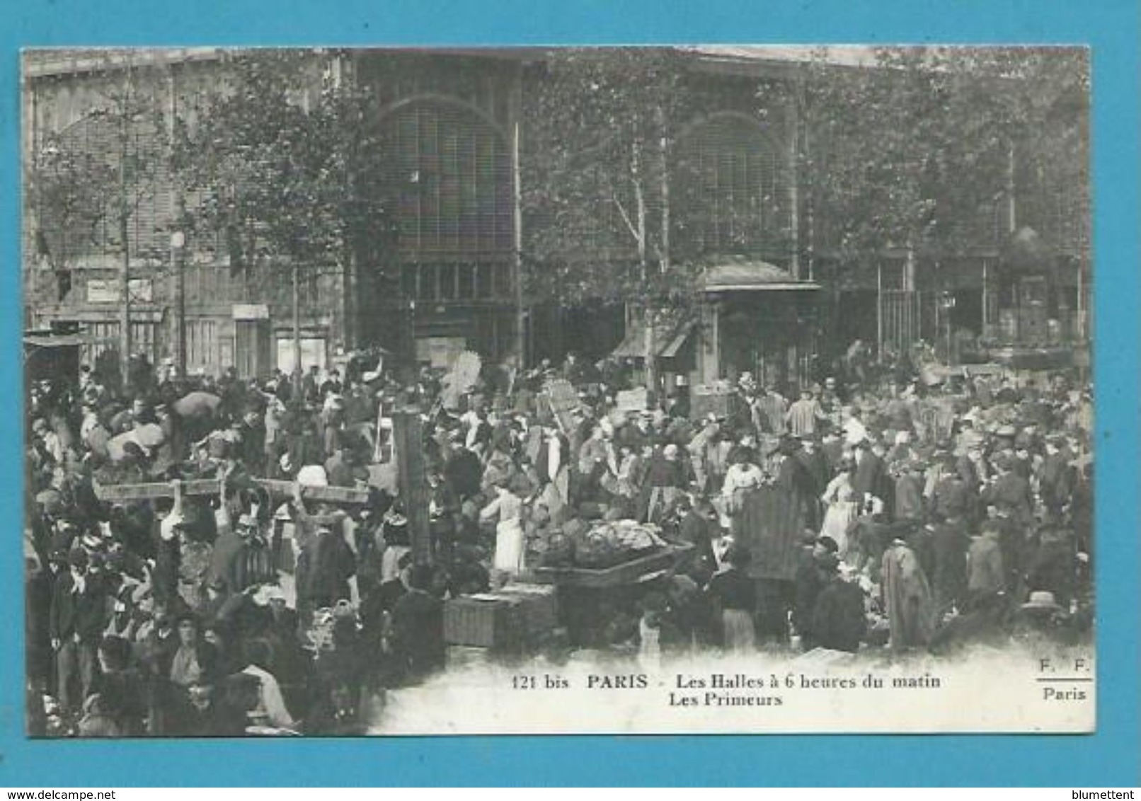 CPA 121 Bis - Les Halles Centrales à 6 H Du Matin Les Primeurs Ed. FLEURY PARIS - Petits Métiers à Paris