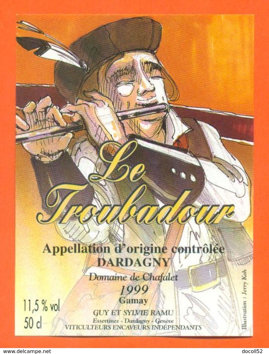 étiquette De Vin Gamay Dardagny " Le Troubadour " Domaine De Chafalet Ramu à Genève - Illustrée Jerry Koch -50 Cl - Collezioni & Lotti