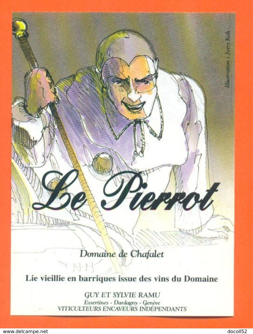 étiquette De Vin Lie Dardagny " Le Pierrot " Domaine De Chafalet Ramu à Genève - Illustrée Jerry Koch -50 Cl - Lots & Sammlungen