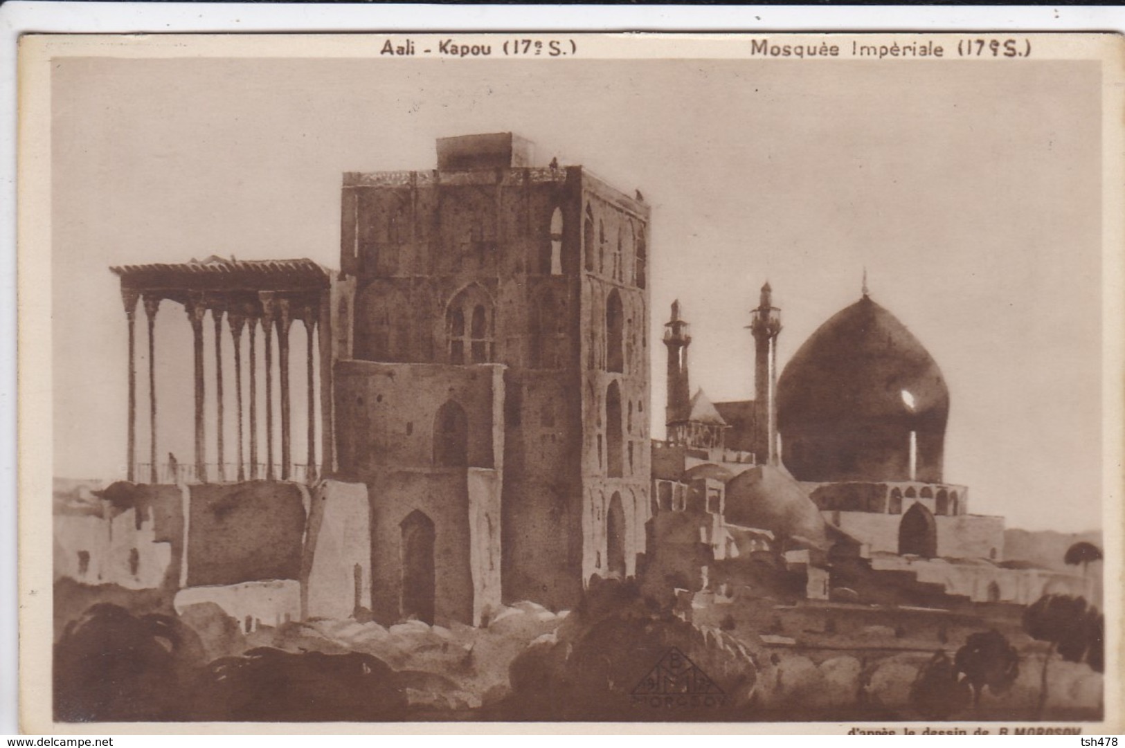 IRAN---RARE--PERSE-ISPHAHAN-aali-kapou--mosquée Impèriale-( D'après Le Dessin De B MOROSOV RUSSIE )-voir  état  2 Scans - Iran