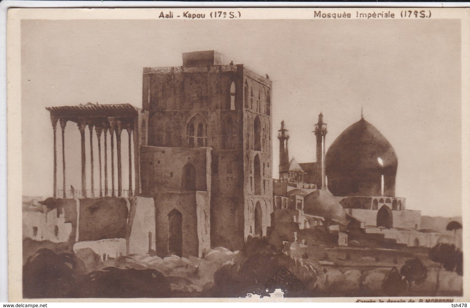 IRAN---RARE--PERSE-ISPHAHAN-aali-kapou--mosquée Impèriale-( D'après Le Dessin De B MOROSOV RUSSIE )-voir  état  2 Scans - Iran