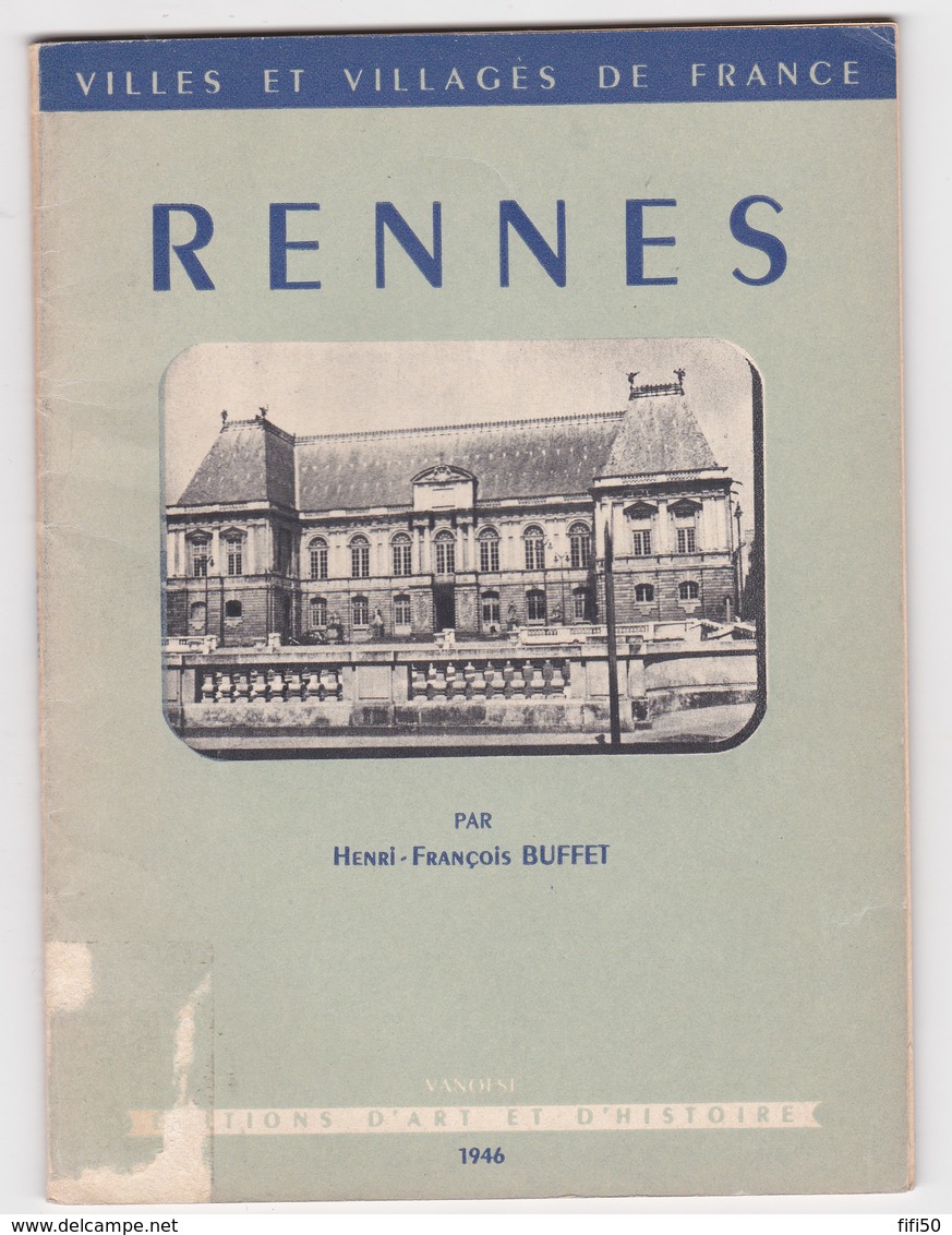 RENNES Par Henri - François Buffet  édition D'art Et D'histoire 1946 - Bretagne