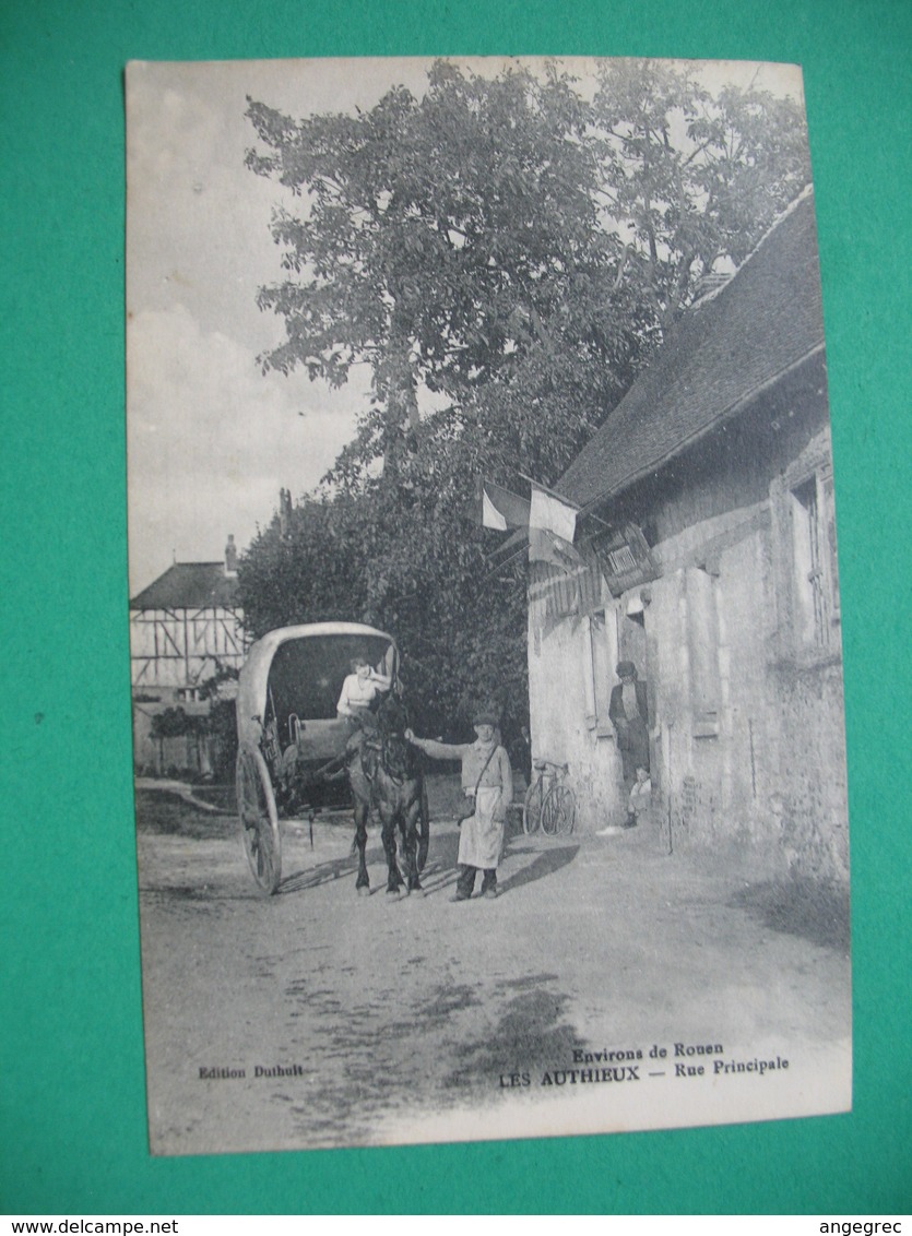 Les Authieux Rue Principale Environs De Rouen - Autres & Non Classés