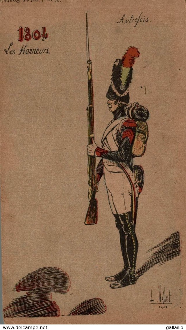 ILLUSTRATION SIGNEE VALLET AUTREFOIS 1804 LES HONNEURS - Vallet, L.