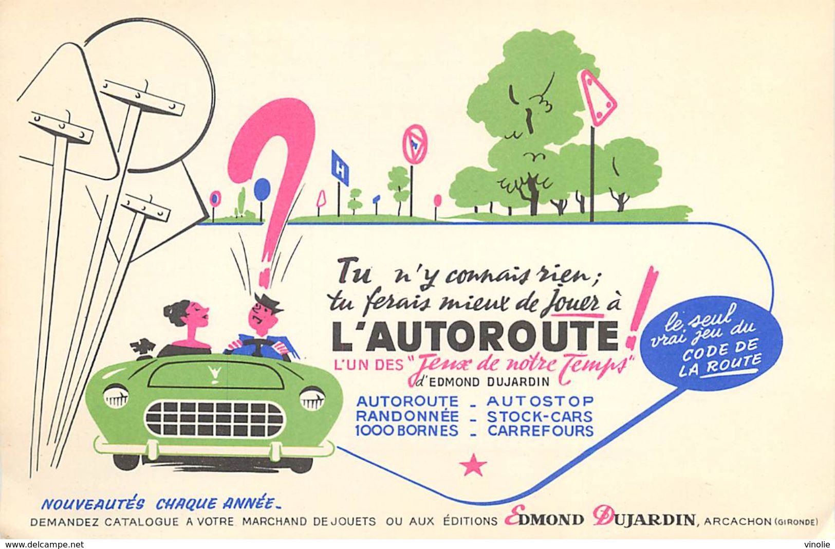 VP-GF.18-272 : BUVARD. JEU EDMOND DUJARDIN. ARCACHON. GIRONDE.  AUTOMOBILE.  L'AUTOROUTE. - Autres & Non Classés