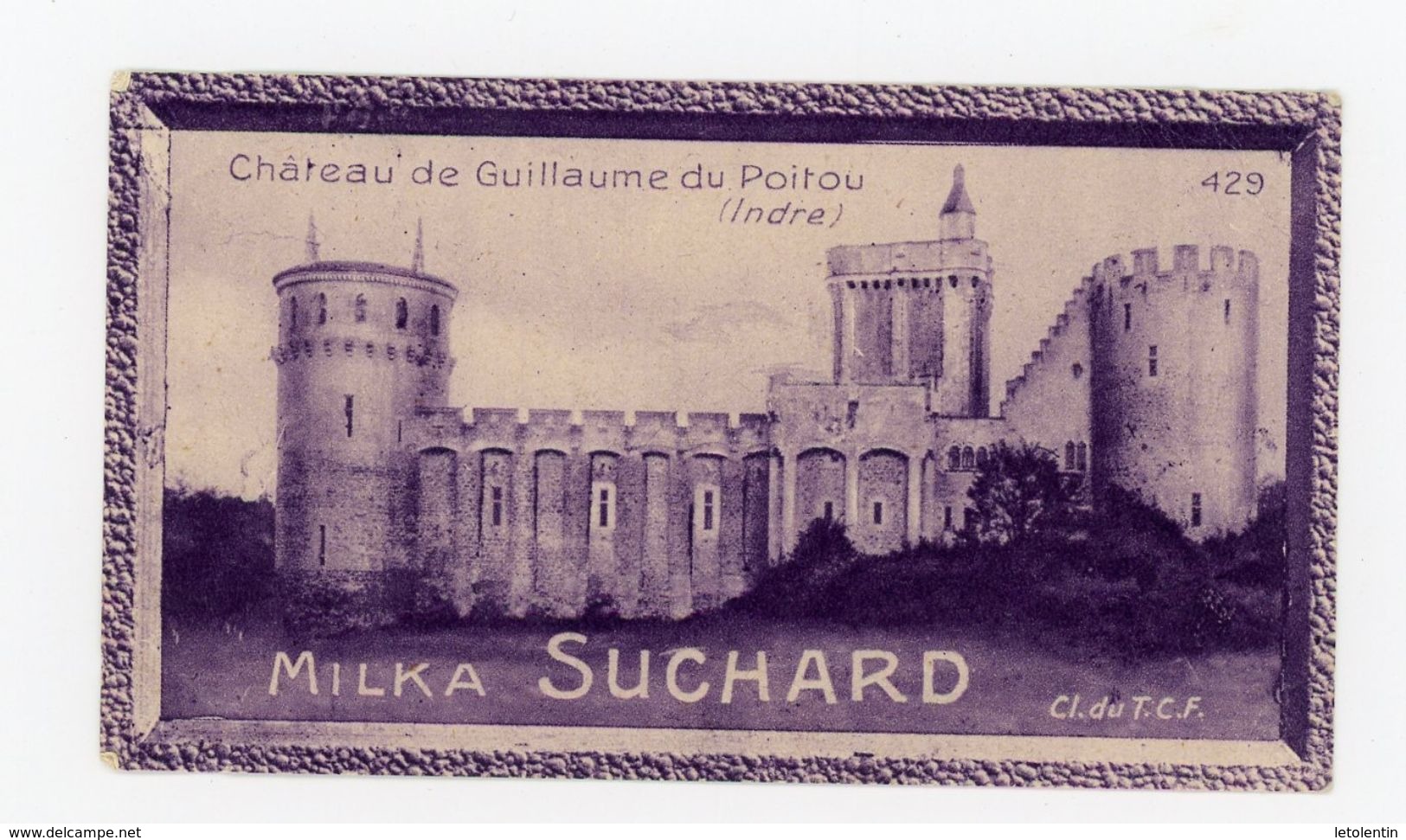 CHOCOLAT SUCHARD - VUES DE FRANCE - 429 - CHATEAU DE GUILLAUME DU POITOU (INDRE) - Suchard