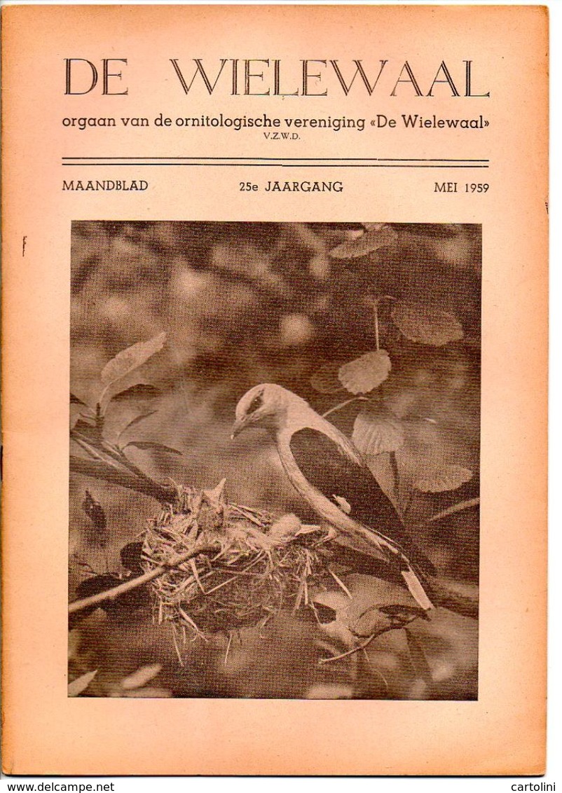 De Wielewael  Uitgave Ornithologische Vereniging  Jaargang  1959 Vogel Vogels      11 Tijdschriften 348 Blz - Andere & Zonder Classificatie