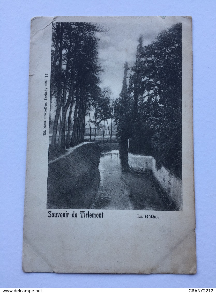 SOUVENIR DE TIRLEMONT « LA GÈTHE « Panorama (1900)Édit NELS  Série 37 / Nº 17 . - Tienen