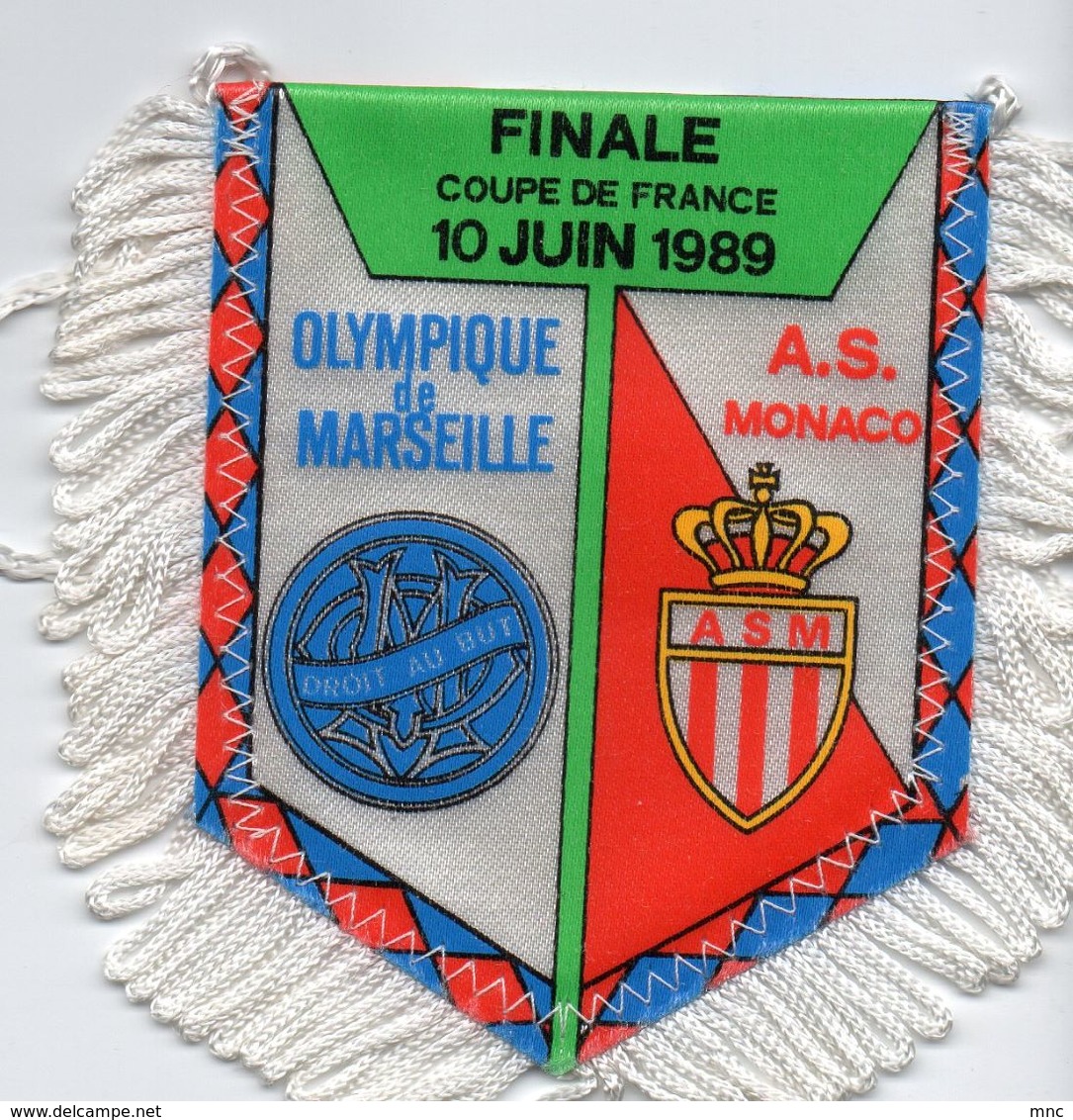 Fanion Du Match MARSEILLE / MONACO FINALE 1989 - Habillement, Souvenirs & Autres