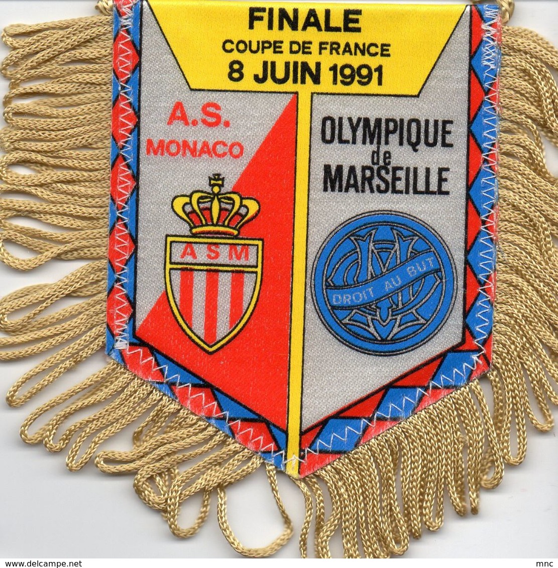 Fanion Du Match MONACO / MARSEILLE   FINALE 1991 - Habillement, Souvenirs & Autres