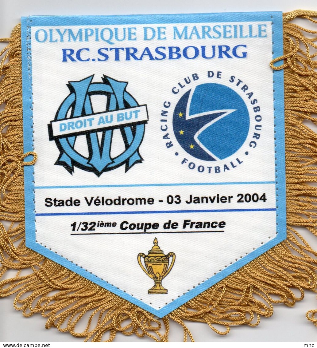 Fanion Du Match MARSEILLE / STRASBOURG 2004 - Habillement, Souvenirs & Autres