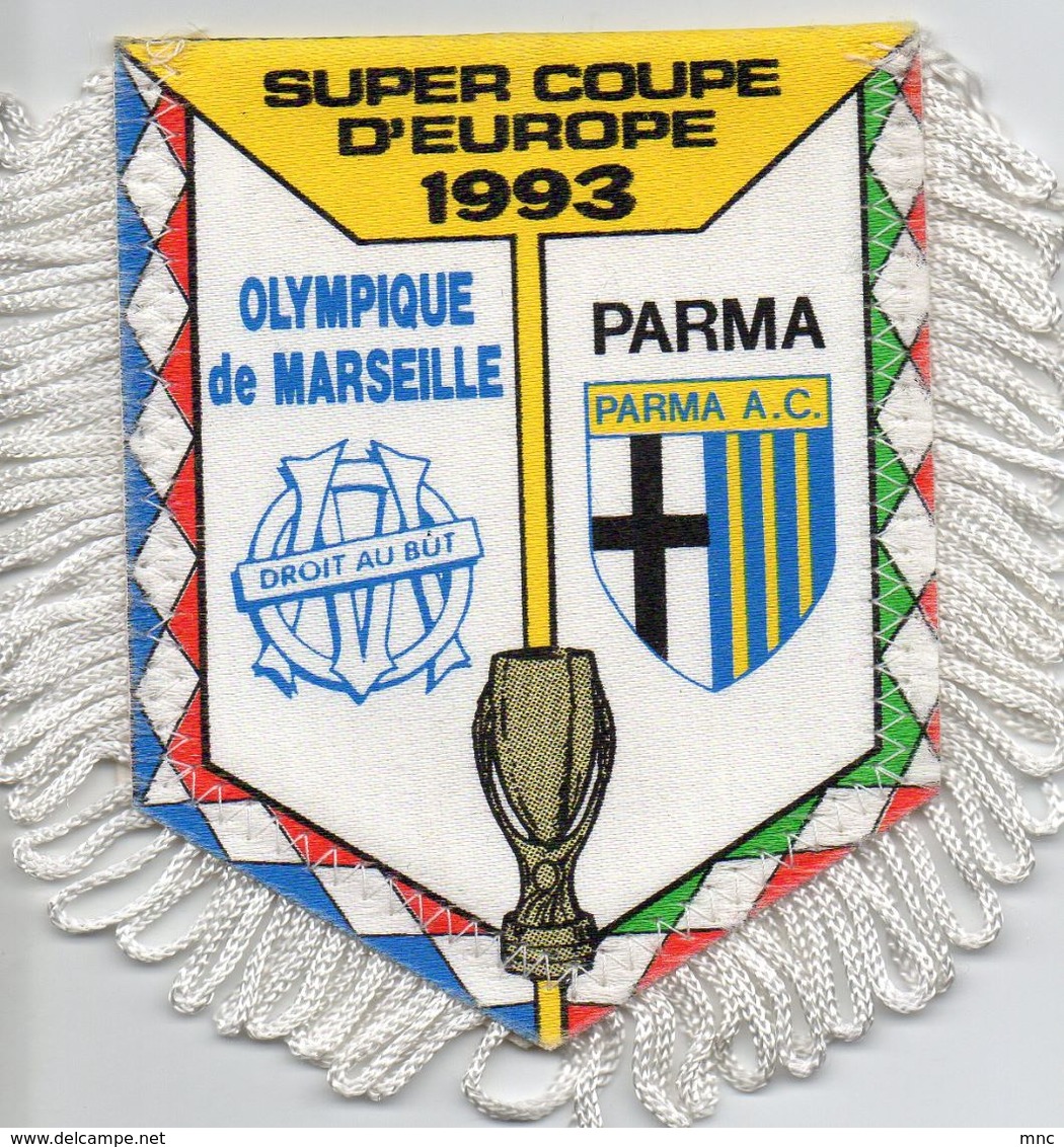 Fanion Du Match De MARSEILLE  / PARMA En Super Coupe D'Europe 1993 - Habillement, Souvenirs & Autres