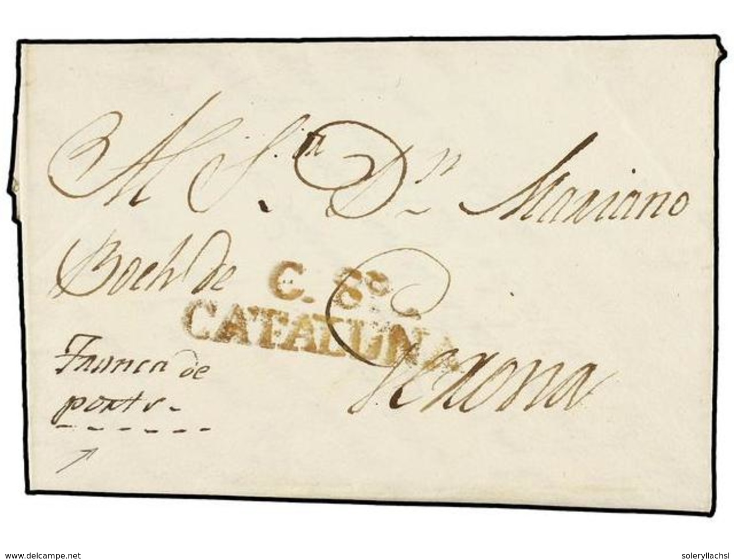 26 ESPAÑA: PREFILATELIA. 1832. CALELLA A GERONA. Marca<B> C8º/CATALUÑA</B> Y Manuscrito <I>'FRANCA DE PORTS'</I> , Rarís - Otros & Sin Clasificación