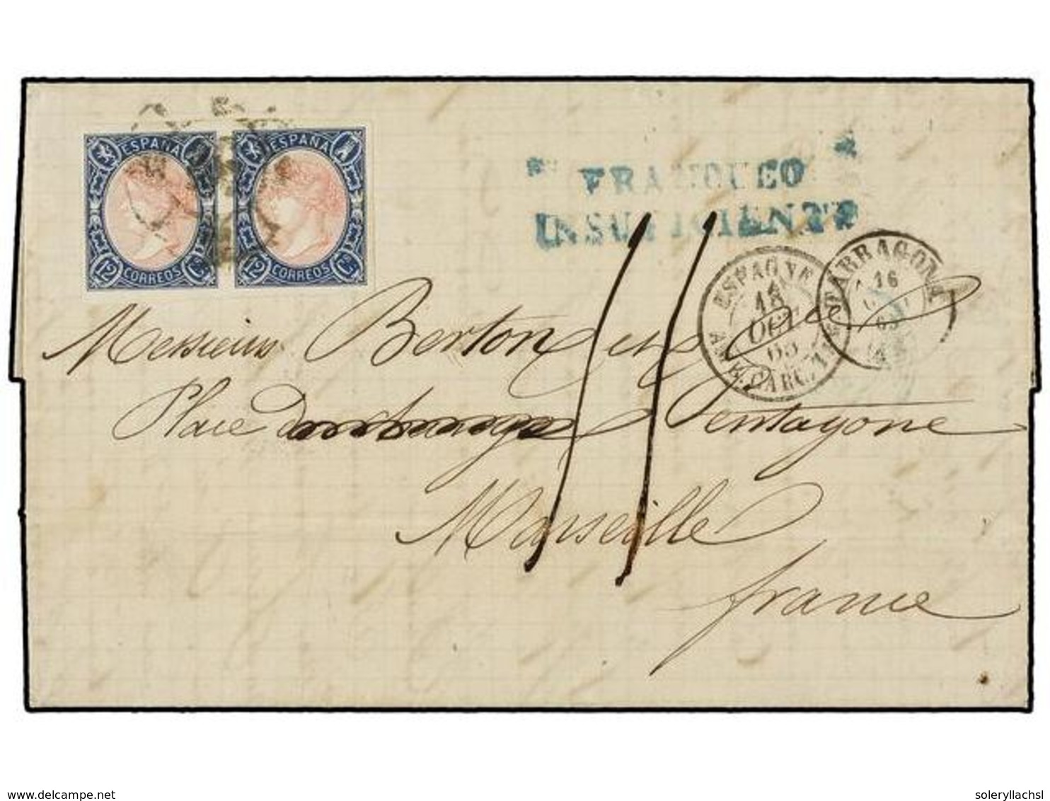 227 ESPAÑA. Ed.70 (2). 1865. TARRAGONA A FRANCIA.<B> 12 Cuartos</B> Rosa Y Azul (2), Marca<B> FRANQUEO/INSUFICIENTE</B>  - Autres & Non Classés