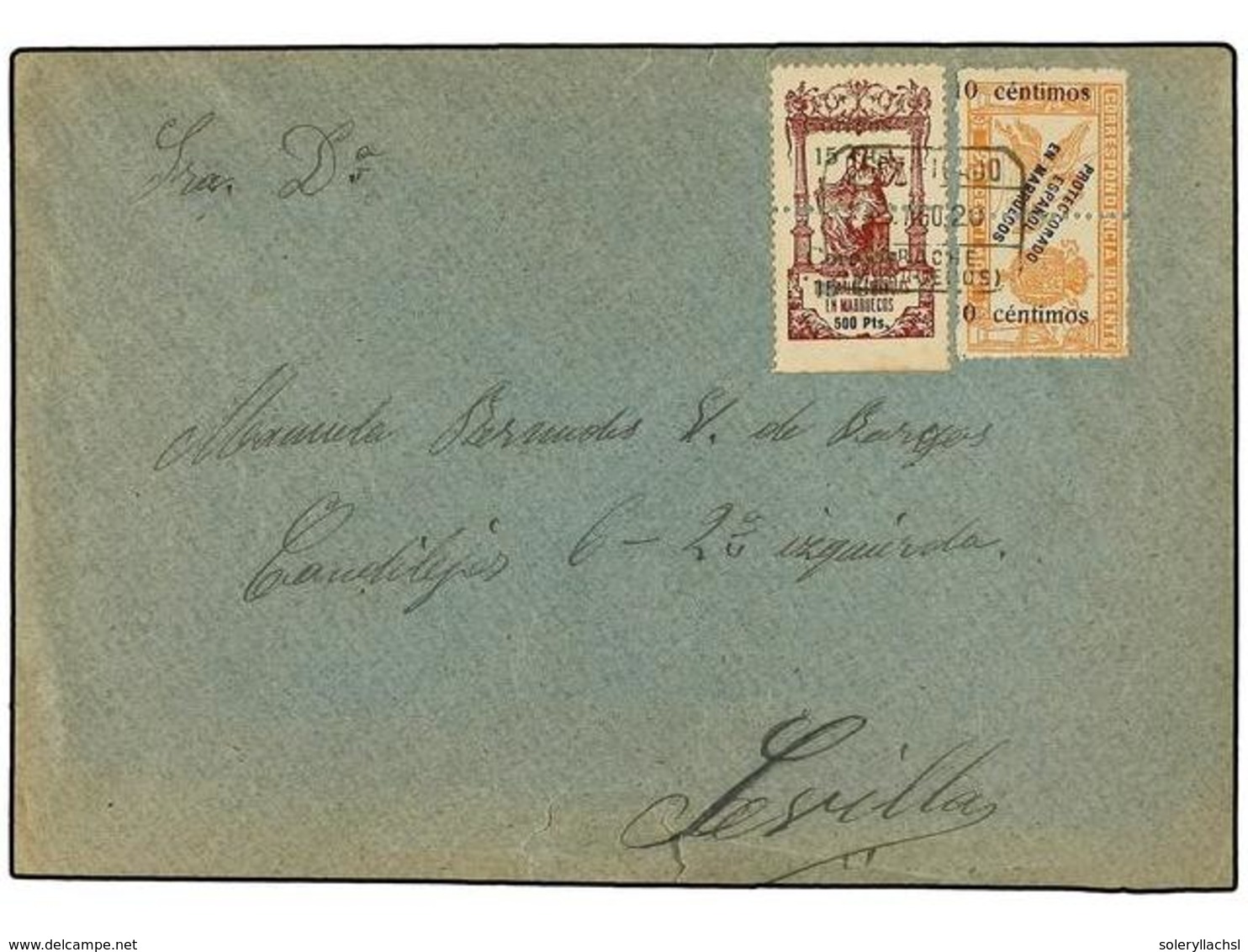 1152 COLONIAS ESPAÑOLAS: MARRUECOS. Ed.66,72. 1920. LARACHE A SEVILLA. <B>15 Cts. S. 500 Pts.</B> Y <B>10 Cents. S. 20 C - Autres & Non Classés