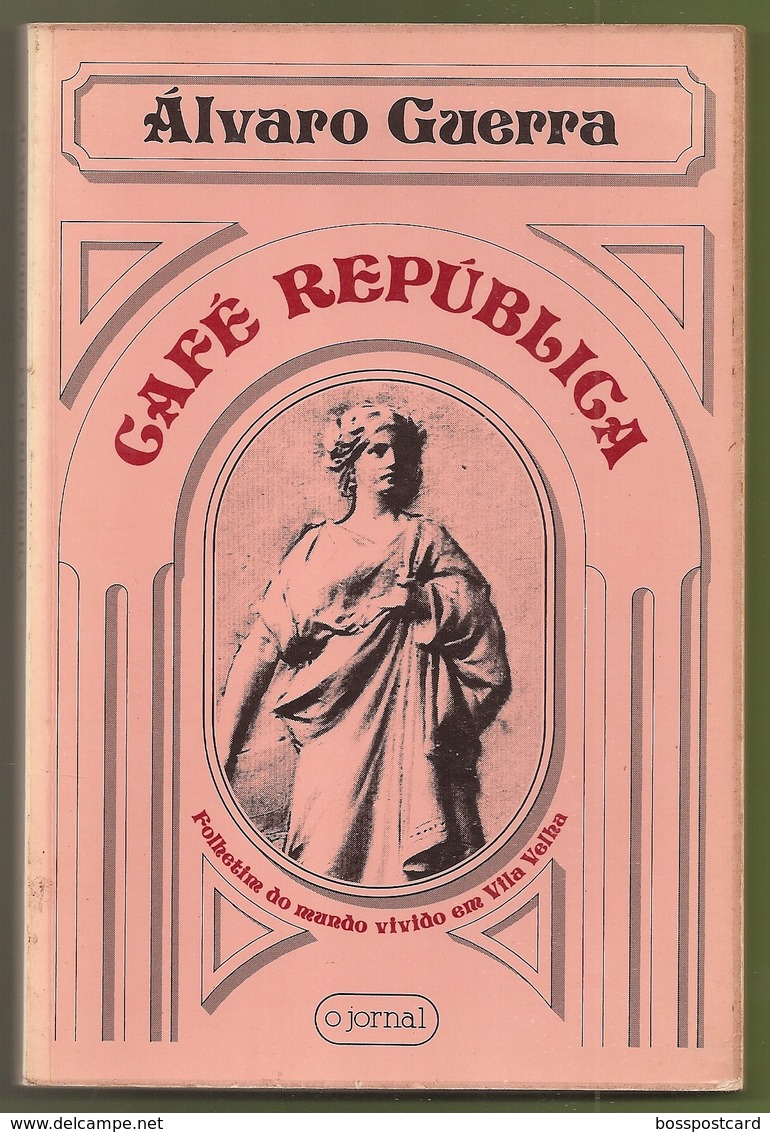 Vila Velha - Café República - Álvaro Guerra - Estado Novo - Grande Guerra - 2ª Guerra Mundial - Romanzi