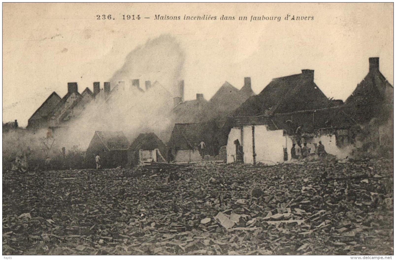 BELGIQUE - ANVERS - ANTWERPEN - 1914 - Maisons Incendiées Dans Un Faubourg D'Anvers. (n°236). - Antwerpen