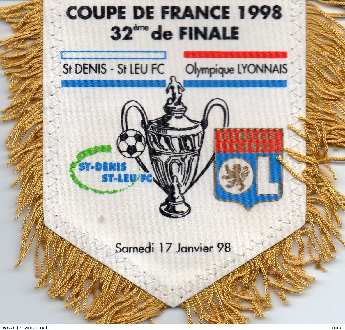 Fanion Du Match ST DENIS-ST LEU / LYON Coupe De France 1998 - Habillement, Souvenirs & Autres