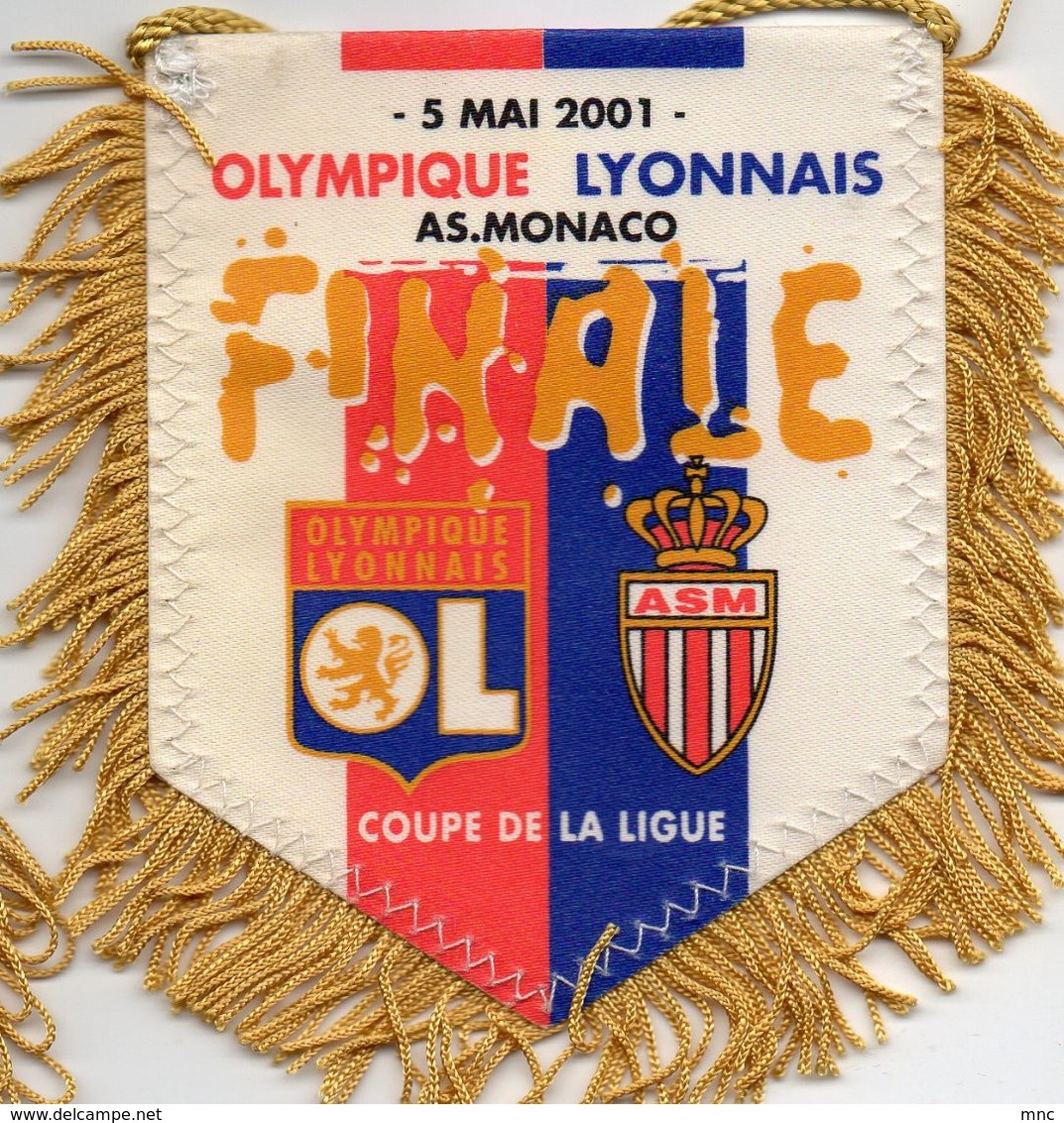Fanion Du Match  LYON / MONACO Coupe De La Ligue Finale 2001 - Habillement, Souvenirs & Autres