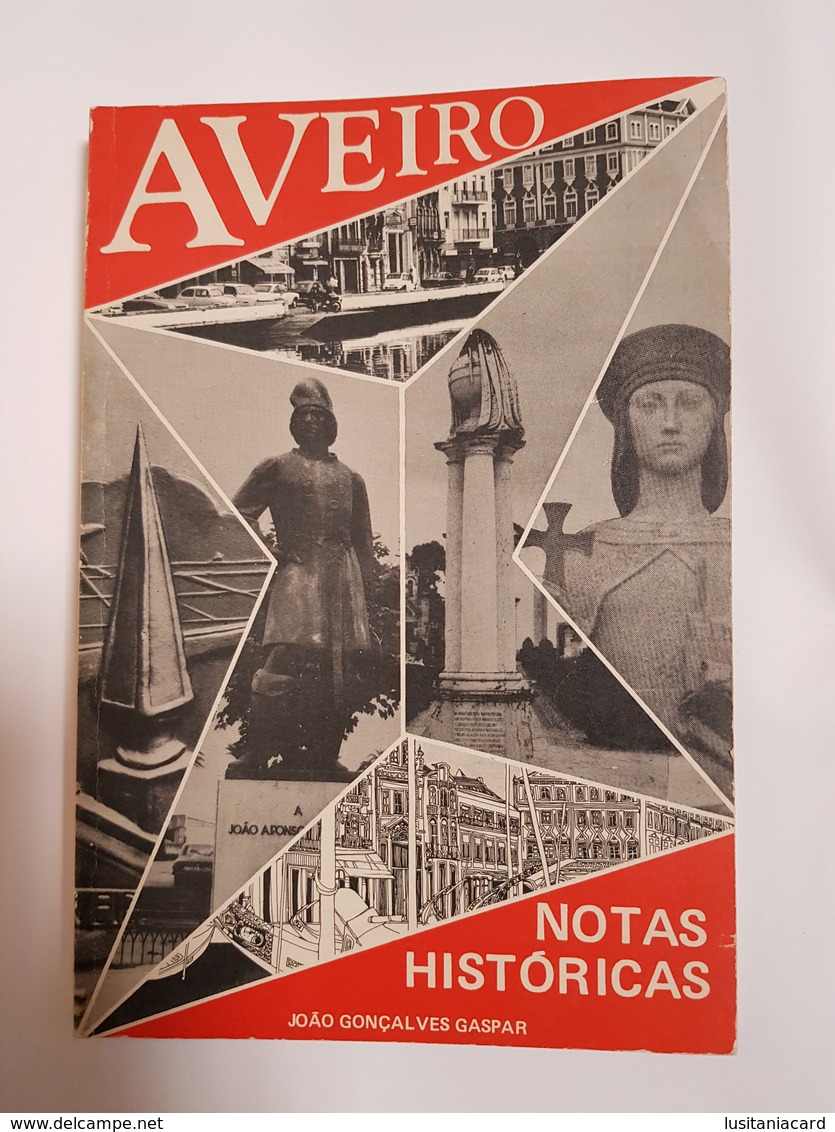 AVEIRO - MONOGRAFIAS - «Notas Historicas»( Autor :João Gonçalves Gaspar - 1983) - Livres Anciens