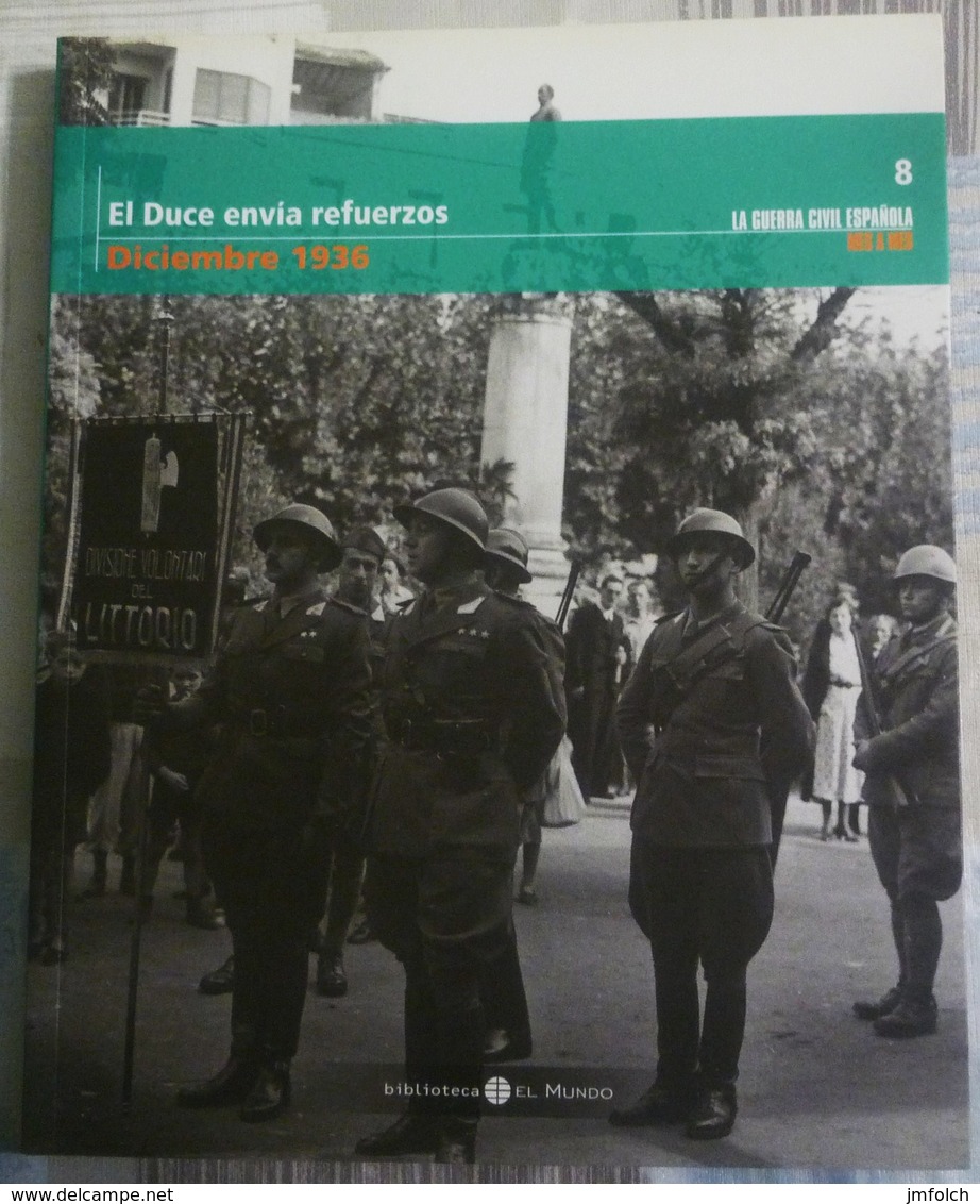 LA GUERRA CIVIL ESPAÑOLA. MES A MES. TOMO 8 - Autres & Non Classés