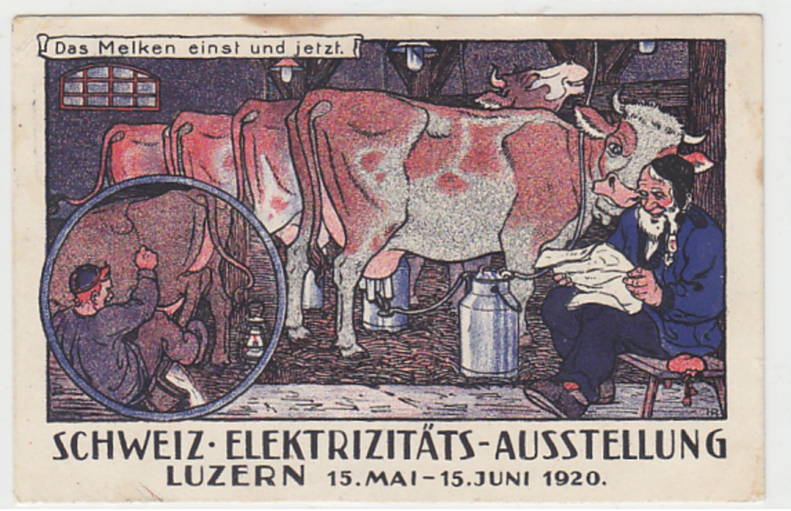 Das Melken Einst & Jetzt - Schweiz. Elektrizitätsausstellung, Luzern 1920 - Sonderstempel    (P-113-40702) - Lucerne