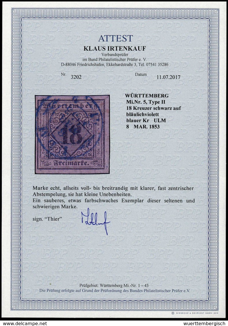 Gest. 18 Kr., Breitrandiges Exemplar (kl. Mgl.) Mit Zentr. Blauem K2 ULM, Fotoattest Irtenkauf BPP.<br/><b>Katalogpreis: - Sonstige & Ohne Zuordnung