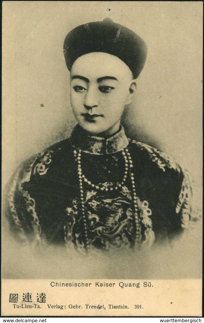 Beleg China: (1900), "Chinesischer Kaiser Kuang Sü", Seltene Foto-AK Aus Dem Verlag Prendel, Tientsin. - Autres & Non Classés