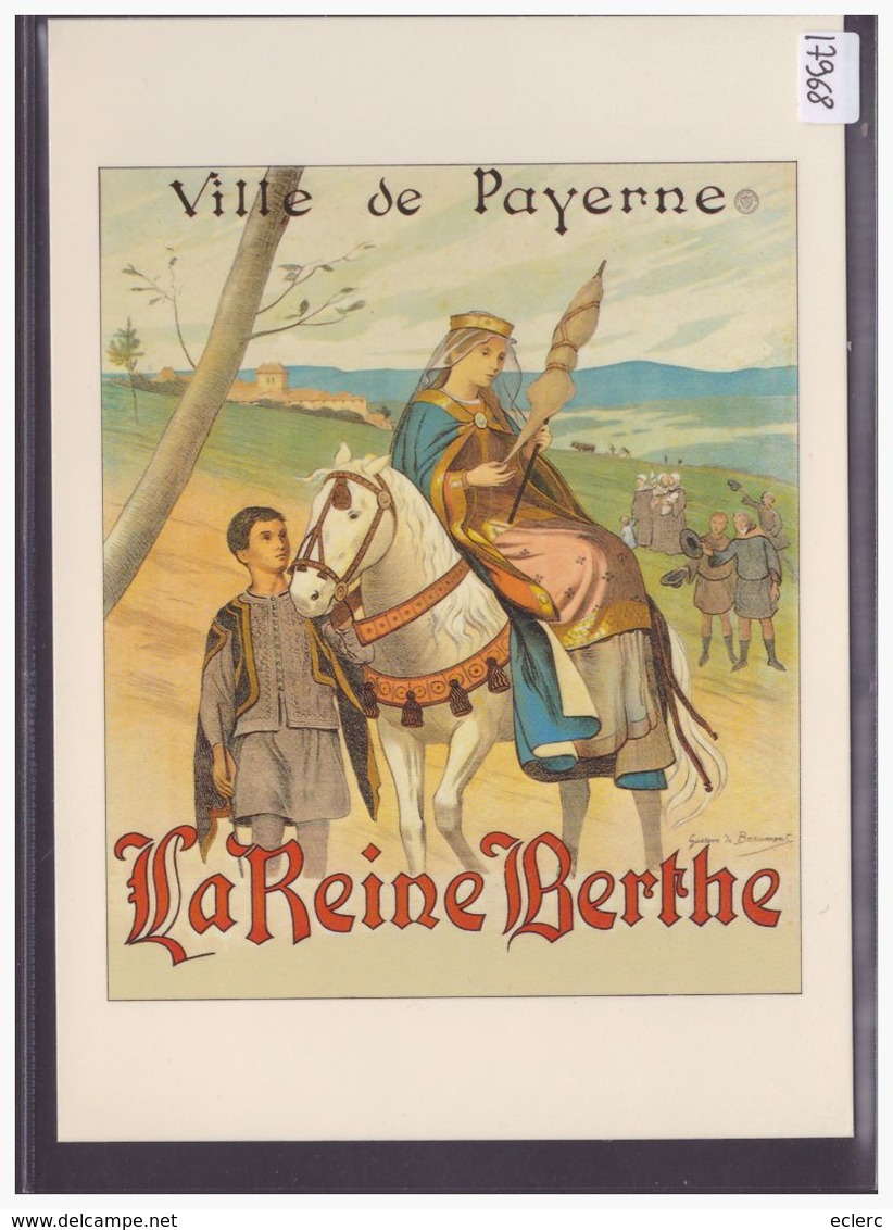 THEATRE - REPRO DE L' AFFICHE: PAYERNE - LA REINE BERTHE - TB - Théâtre