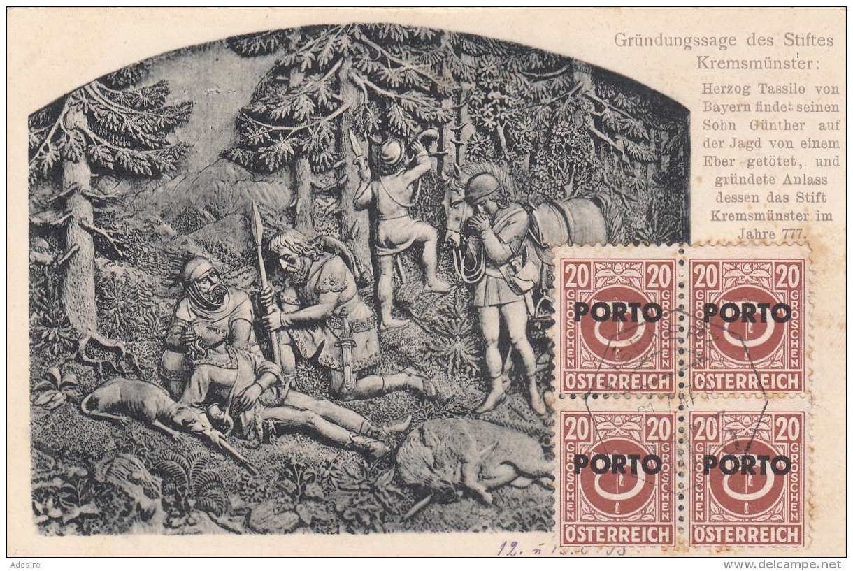 ÖSTERREICH NACHPORTO 1946 - 4x20 Gro (Viererblock) Nachporto Auf Ak Gründungssage Des Stiftes Kremsmünster, Gel.n.Wien - Portomarken