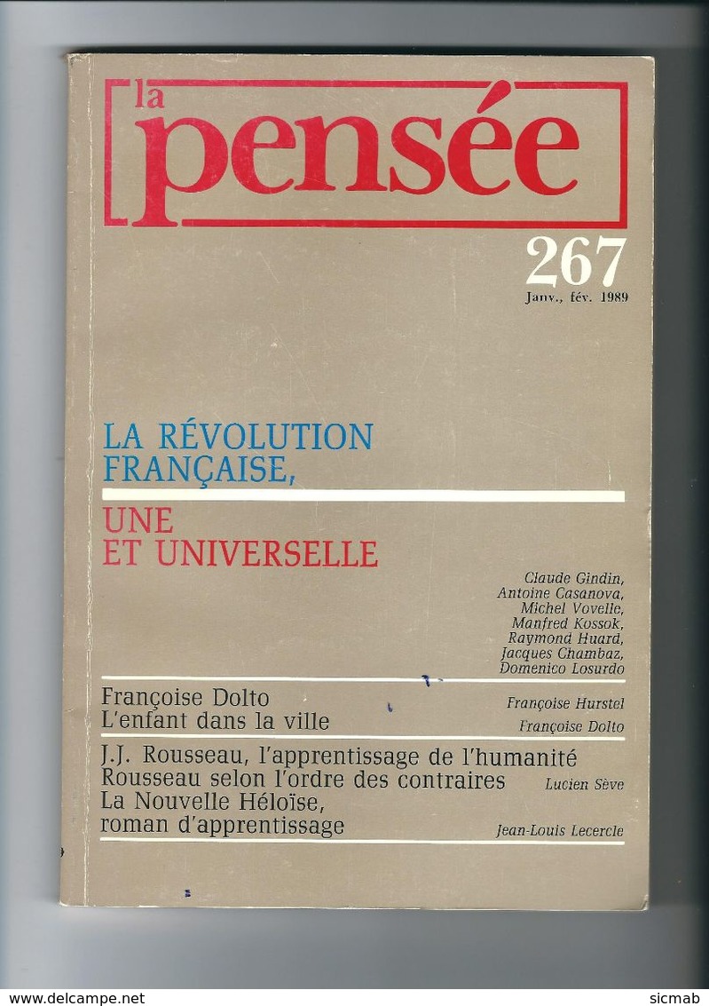 LA REVOLUTION FRANCAISE, UNE ET UNIVERSELLE In LA PENSEE N° 267 JANV FEVR-1989 - Politique