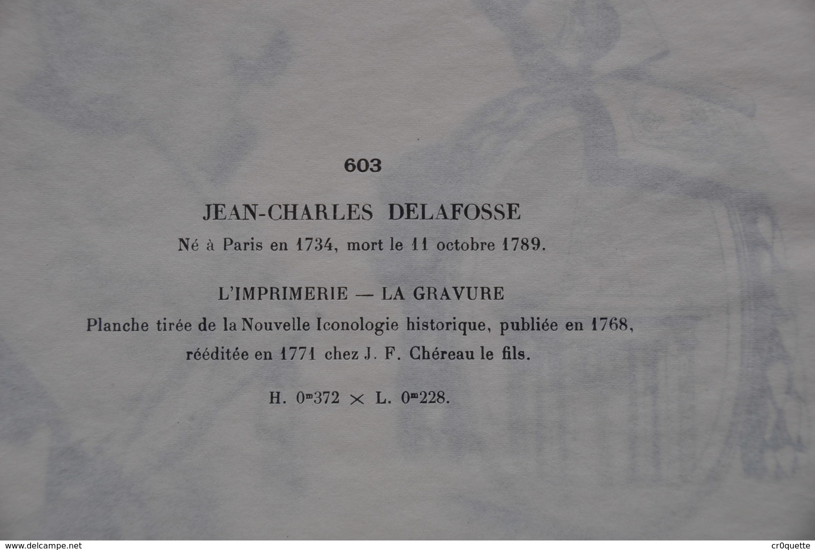 GRAVURE  603 / L' IMPRIMERIE - LA GRAVURE Par JEAN CHARLES DELAFOSSE Né à PARIS En 1734 - Prenten & Gravure