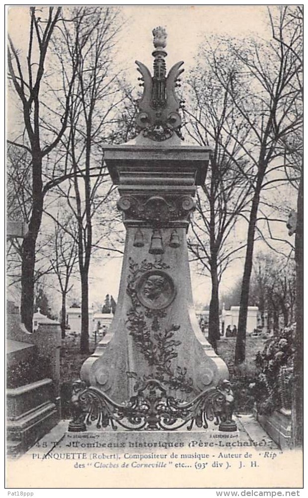 PARIS ( 20 ème ) CIMETIERE DU PERE LACHAISE : Tombeau De Robert PLANQUETTE Compositeur Auteur De RIP ... - CPA - Seine - Autres & Non Classés