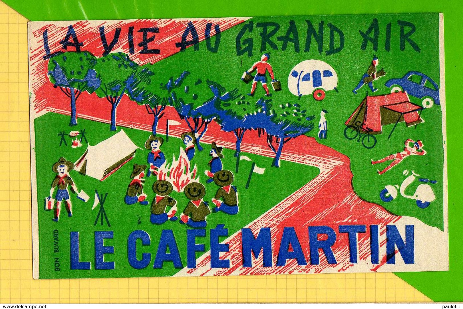 BUVARD & Blotting Paper : La Vie Au Grand Air LE CAFE MARTIN  Scoutisme & Camping - Coffee & Tea