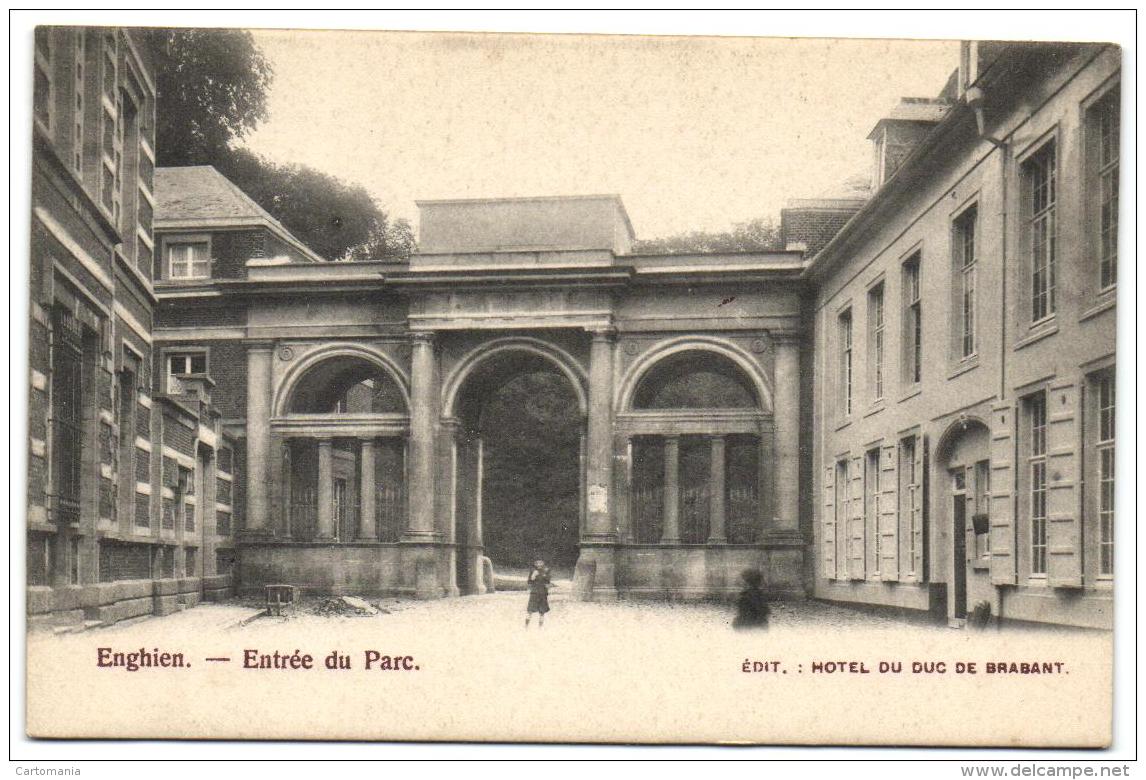 Enghien - Entrée Du Parc (Edit Hôtel Du Duc De Brabant) - Edingen