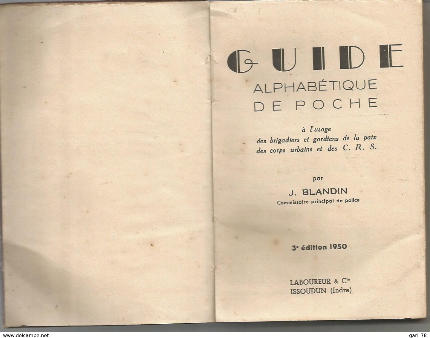 1950 Guide Alphabétique De Poche à L'usage Des Brigadiers Et Gardiens De La Paix Des Corps Urbains Et Des C.R.S. - Diritto