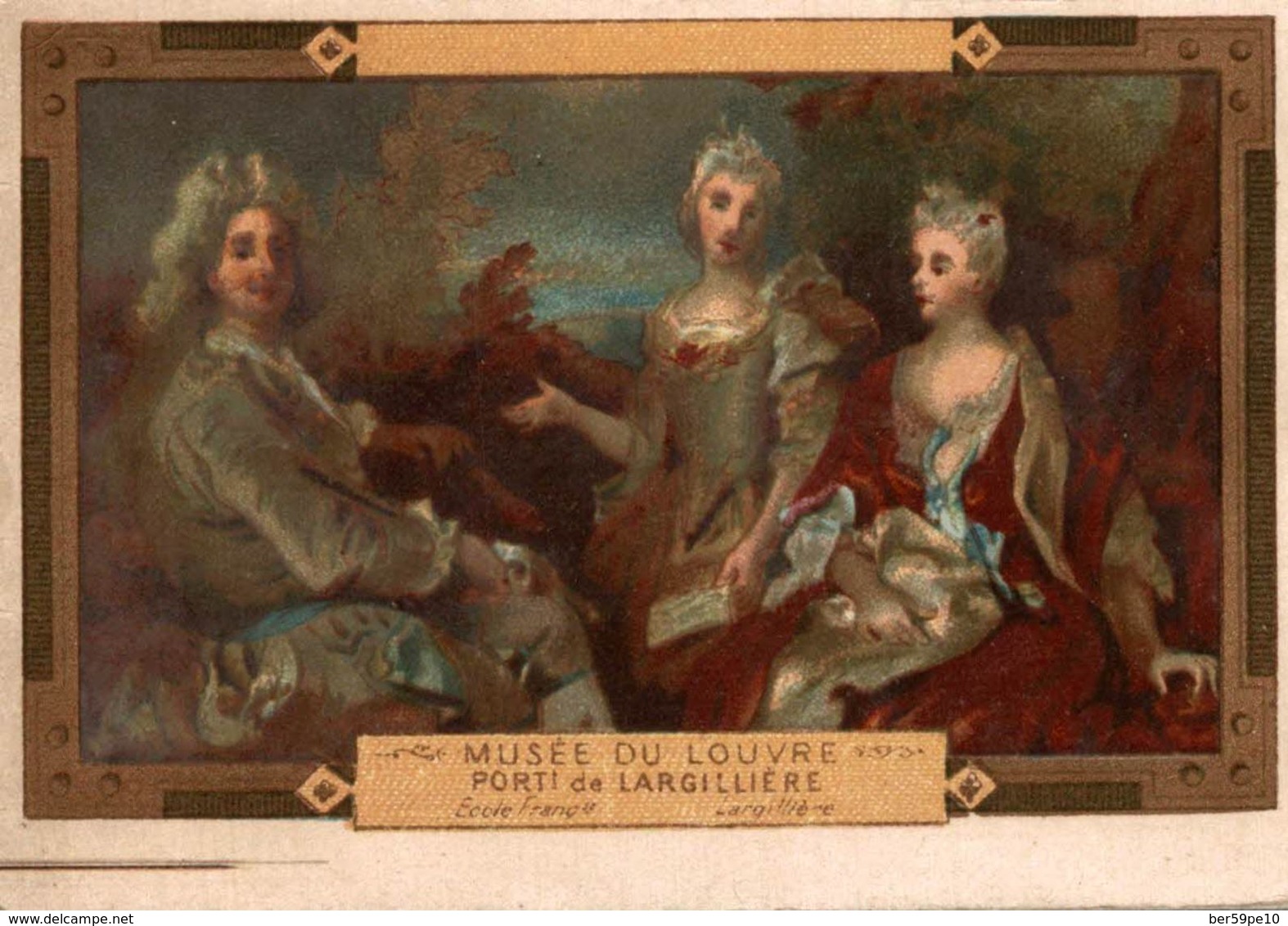 CHROMO MUSEE DU LOUVRE PORTRAIT DE LARGILLIERE DE SA FEMME ET DE SA FILLE - Autres & Non Classés