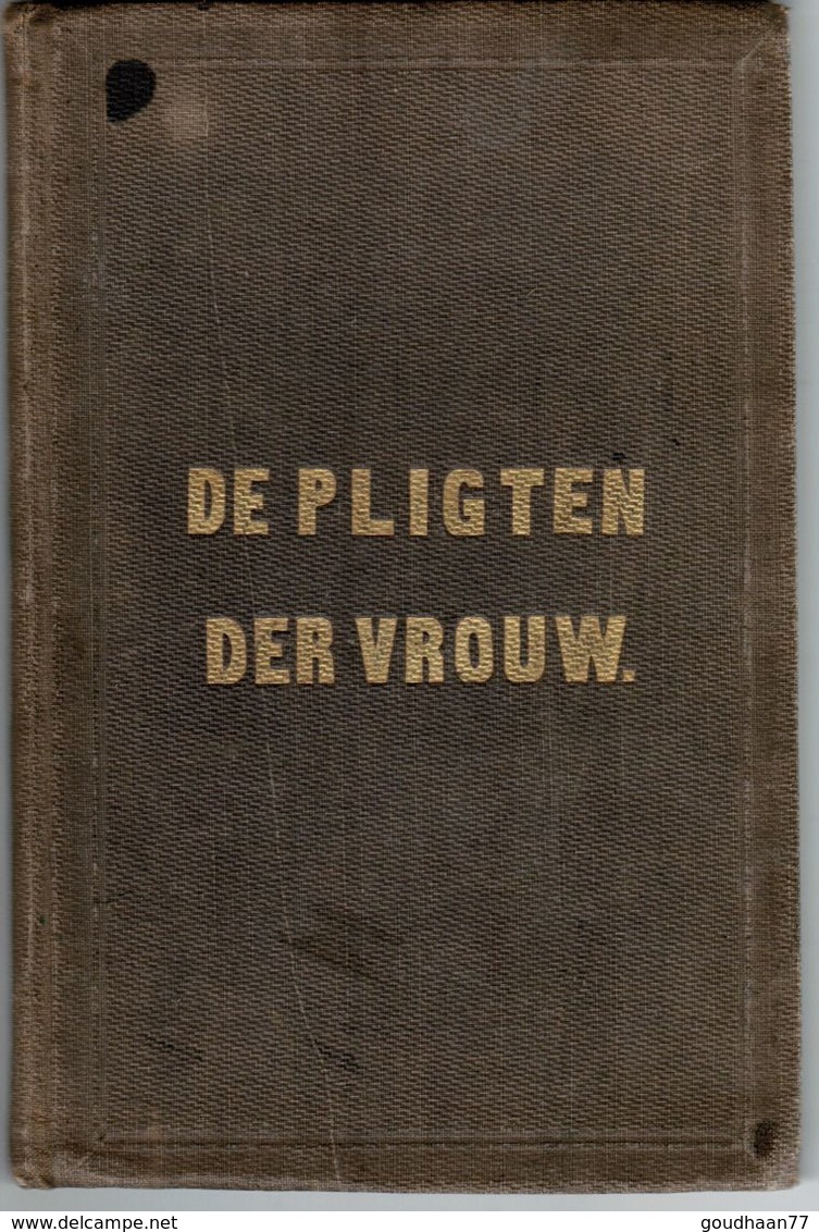 De Pligten Der Vrouw Naar Het Engelsch Van Georgiana Bennet. Door J.B. Rietstap Utrecht N.De Zwaan 1852 - Oud