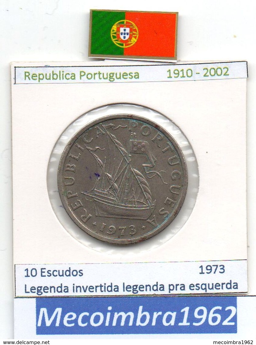 *RP.337b* 10 Escudos 1973 Portugal Republica Com LegendaCC No Bordo Pra Esquerda - Portugal