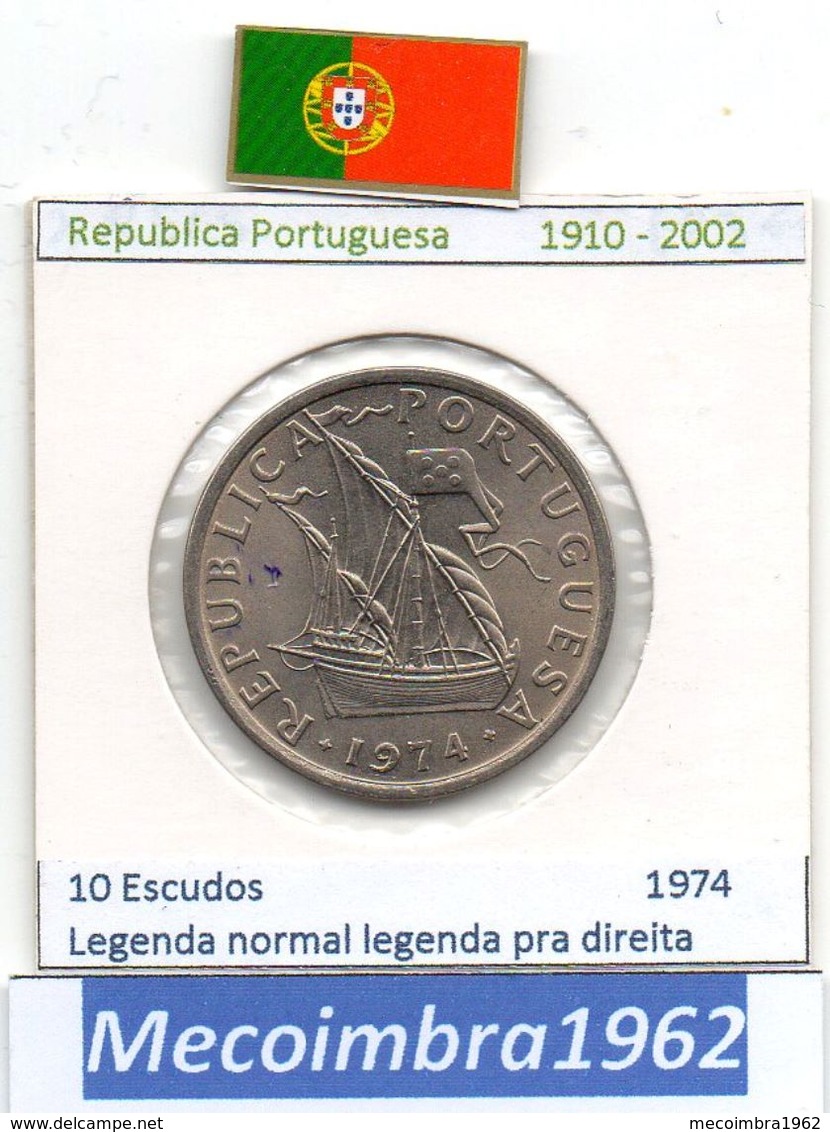 *RP.338* 10 Escudos 1973 Portugal Republica Com Legenda Normal No Bordo Pra Direita - Portugal