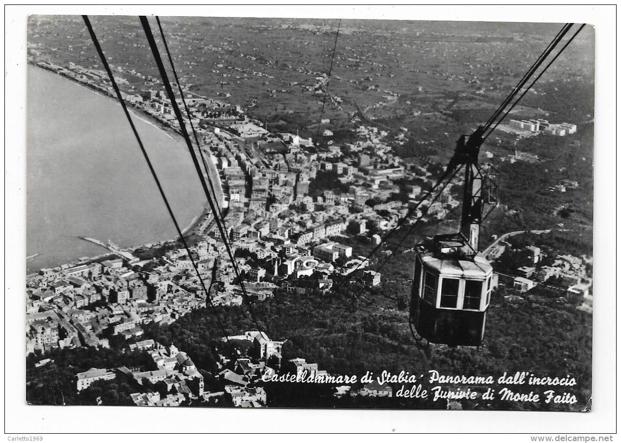 CASTELLAMARE DI STABIA - PANORAMA DALL'INCROCIO DELLE FUNIVIE DI MONTE FAITO - VIAGGIATA FG - Castellammare Di Stabia