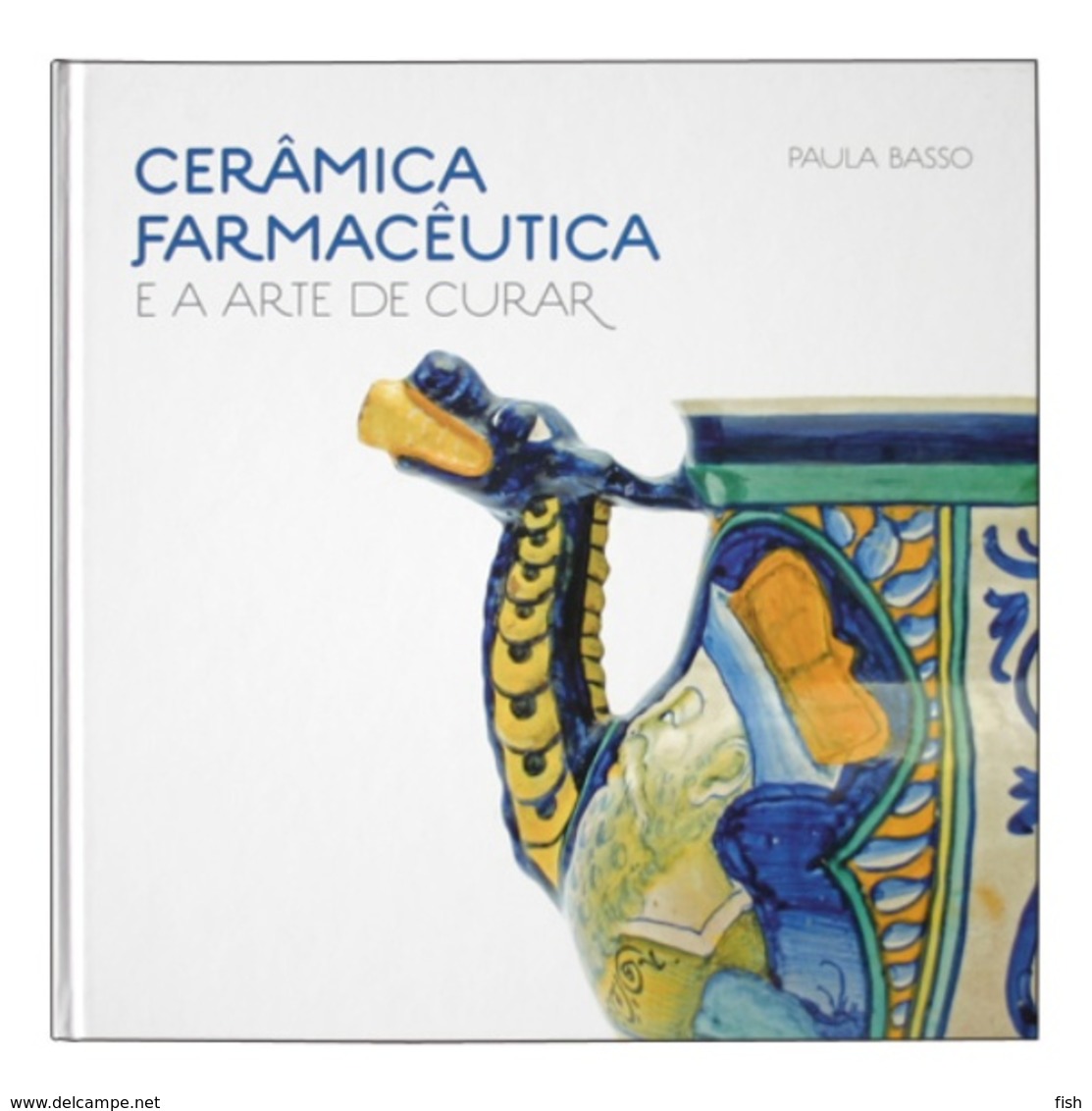 Portugal ** & CTT, Thematic Book With Stamps, Pharmaceutical Ceramics And The Art Of Healing 2009 (20195) - Buch Des Jahres