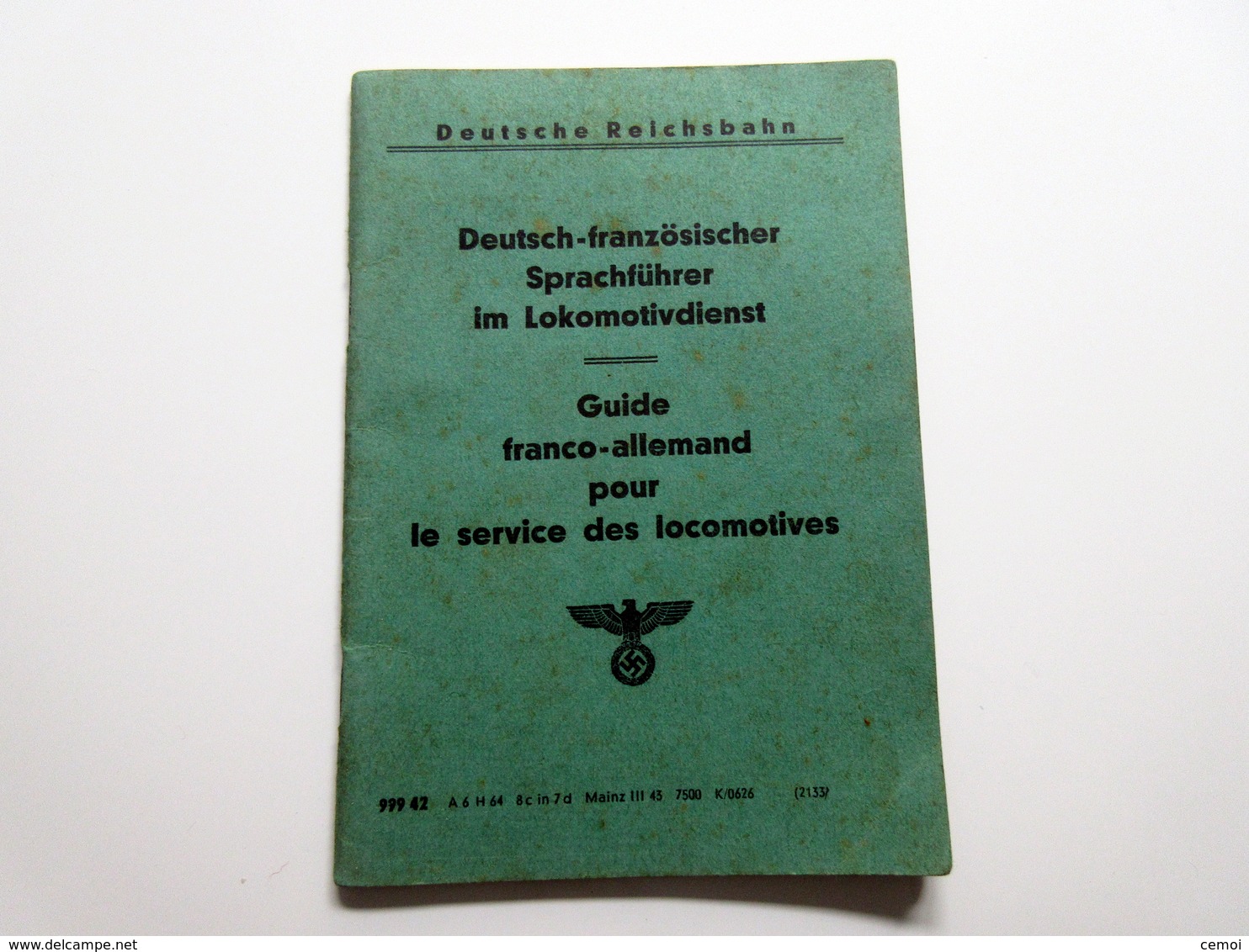 Livret S.T. O. Allemand/Français - Deutsch-französischer Sprachführer Im Locomotivdienst - Guide Franco-allemand Pour Le - Documenti