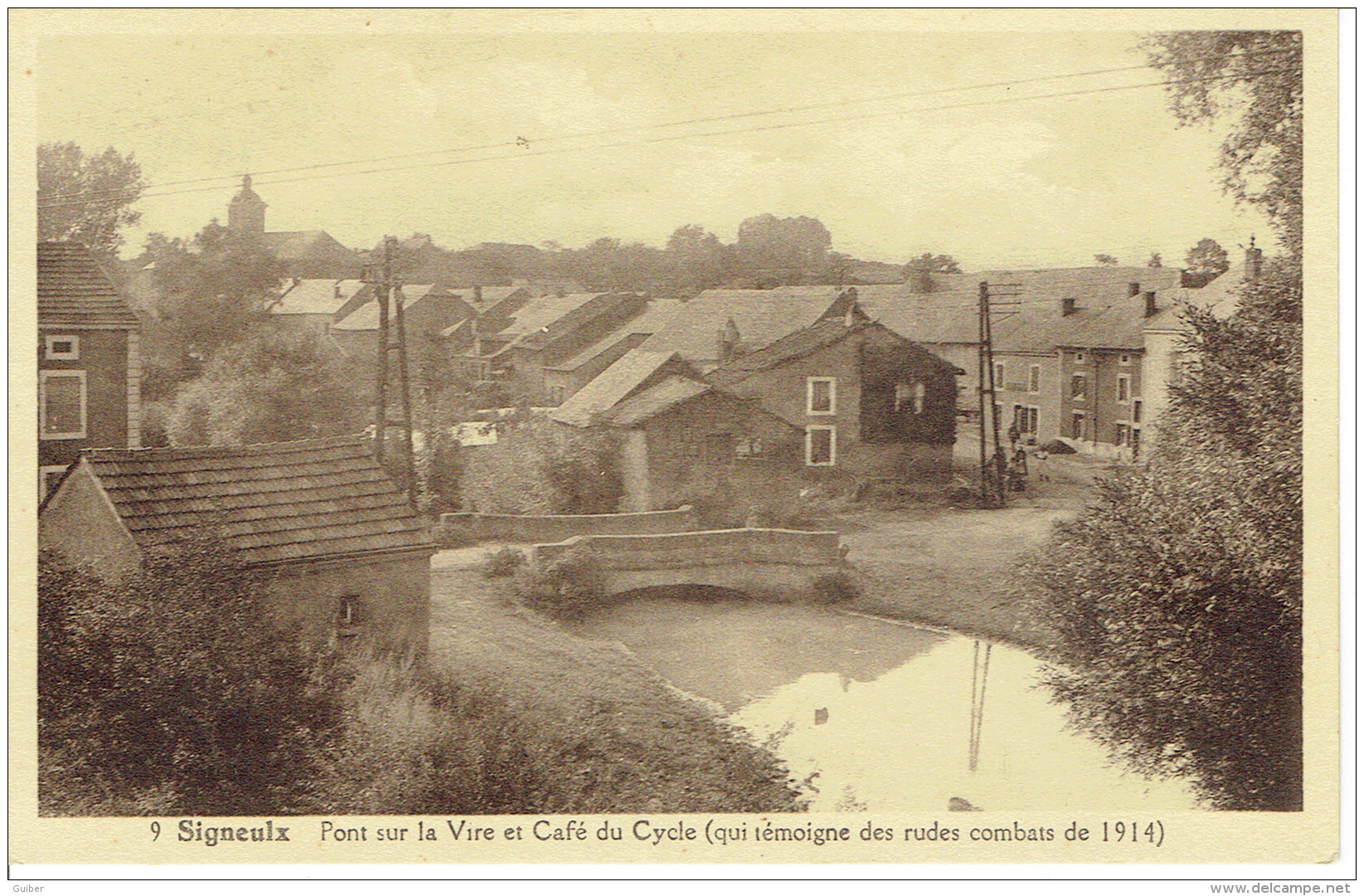 Signeulx N° 9 Pont Sur La Vire Et Café Du Cycle  Combats De 1914 - Musson