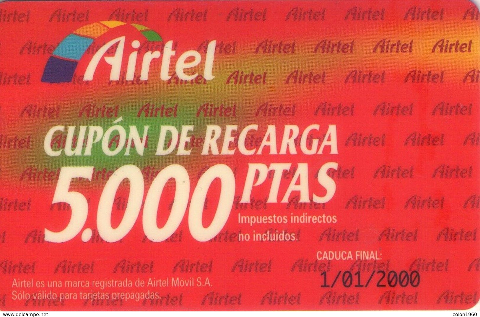 ESPAÑA. Acr-007. CUPON RECARGA 5000 PTAS. 1/01/2000. (221P) - Airtel