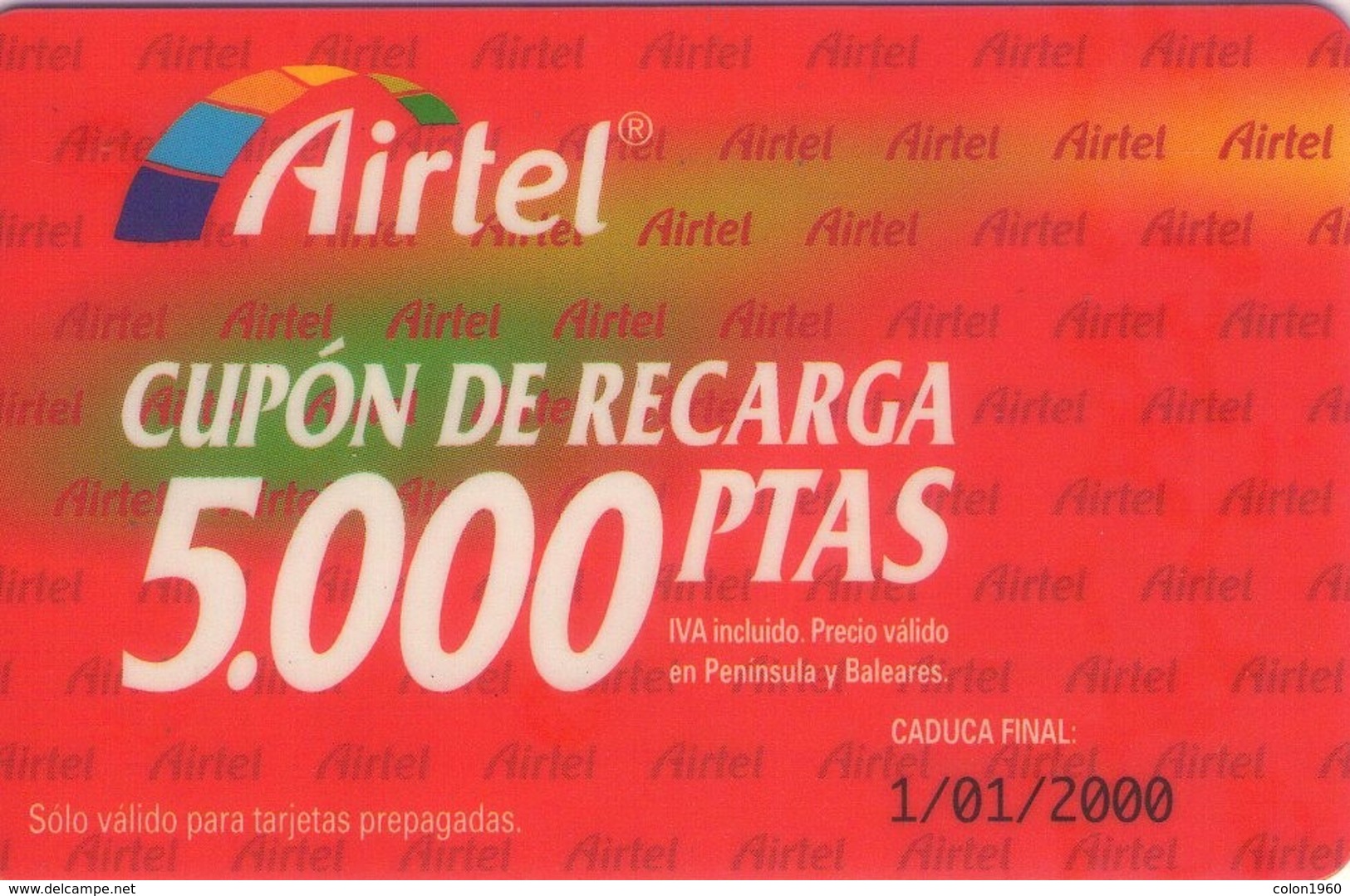 ESPAÑA. Acr-006. CUPON RECARGA 5000 PTAS. 1/01/2000. (220P) - Airtel