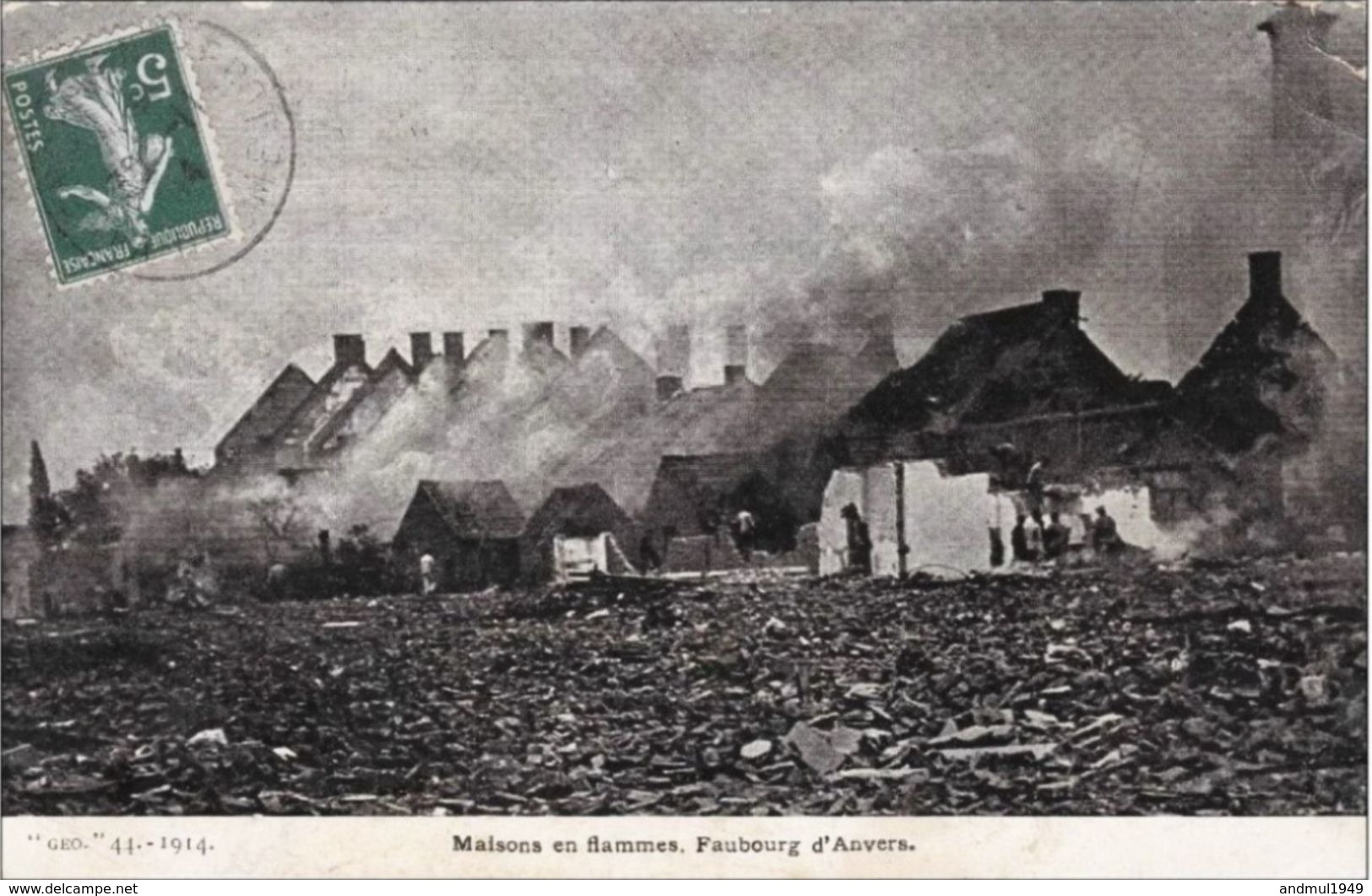 Faubourg D'ANVERS-ANTWERPEN - Maisons En Flammes - Oblitération De 1914 - Antwerpen