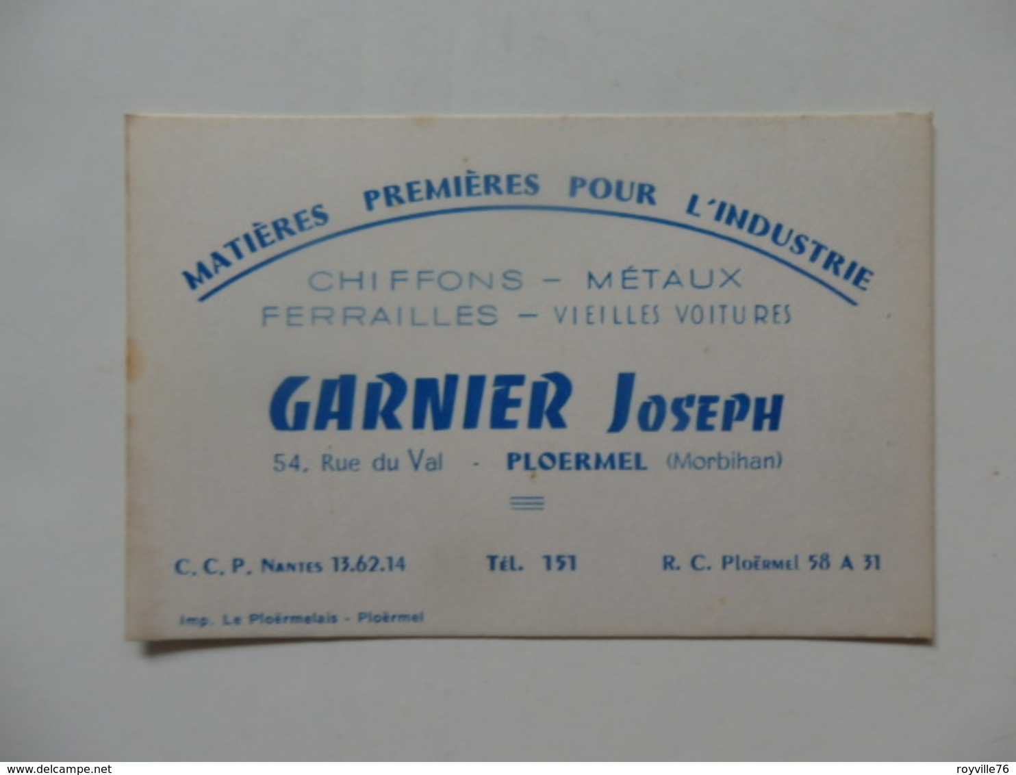 Carte De Visite Chiffons-métaux-ferrailles Garnier Joseph 54, Rue Du Val à Ploermel 56. - Cartes De Visite