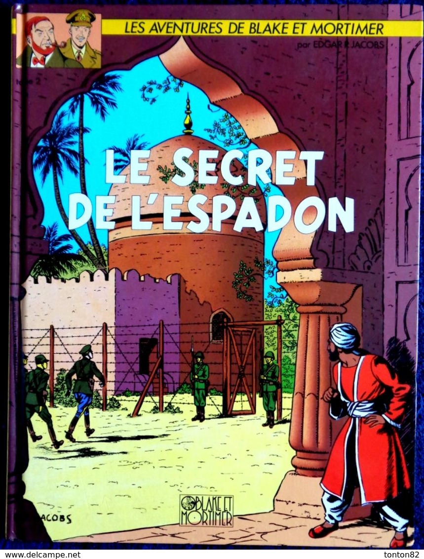 Edgar P. Jacobs - Le Secret De L' Espadon - Tome II -  Éditions Blake Et Mortimer - (  1994 ) . - Blake & Mortimer