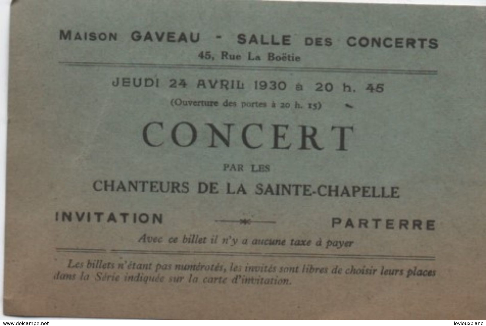 Musique/ Maison Gaveau/Concert Par Les Chanteurs De La Sainte Chapelle/Invitation/Parterre/1930       VPN130 - Tickets D'entrée